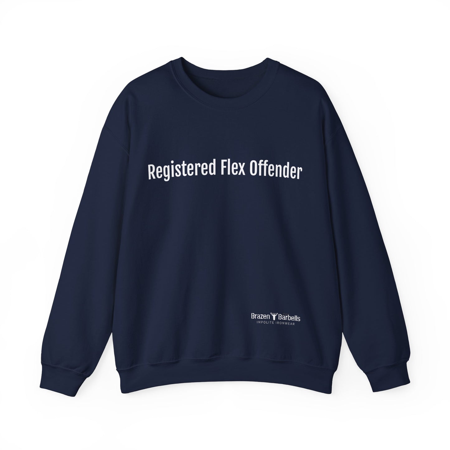 Registered flex offender Sweatshirt