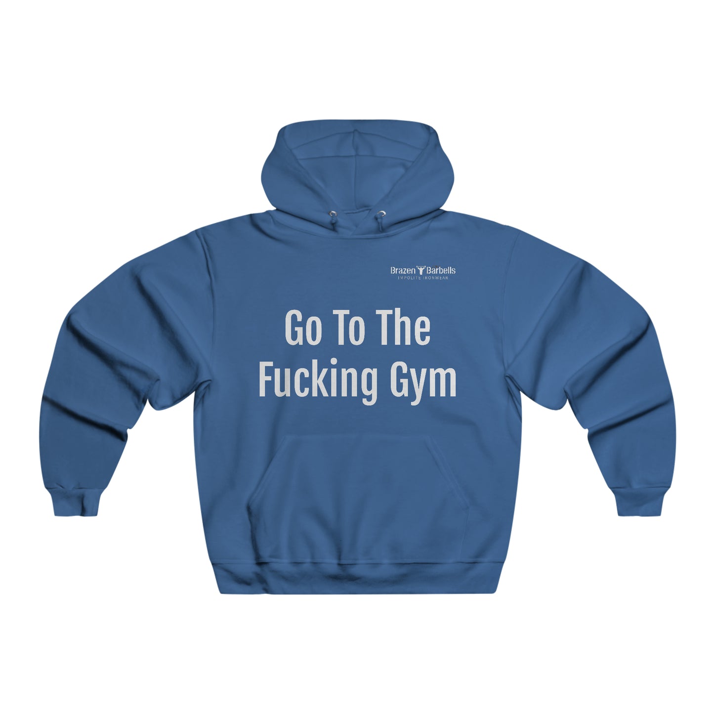 Go to the Fucking Gym Hoodie