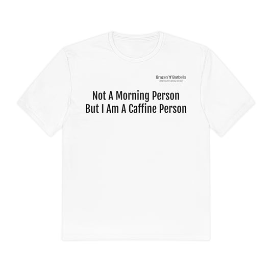 Not A morning Person Tee