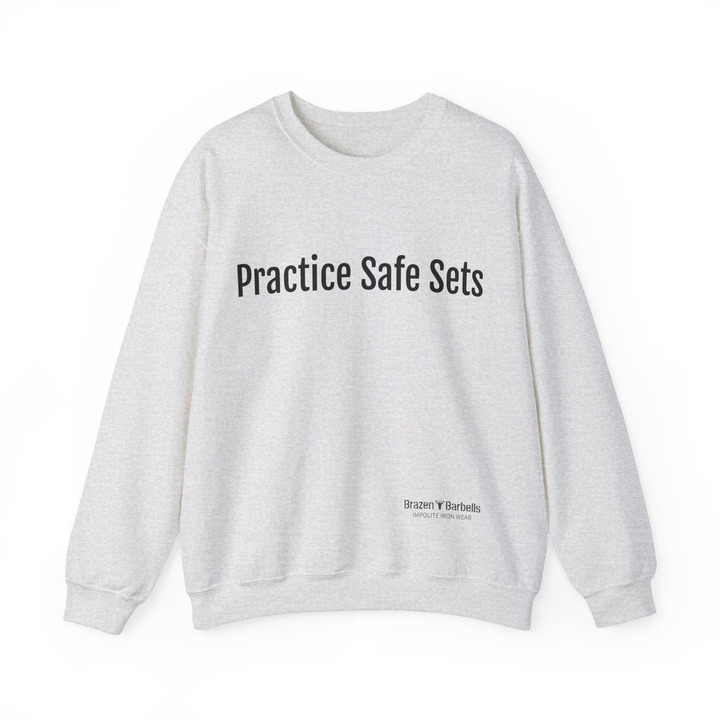 Practice Safe Sets Sweatshirt
