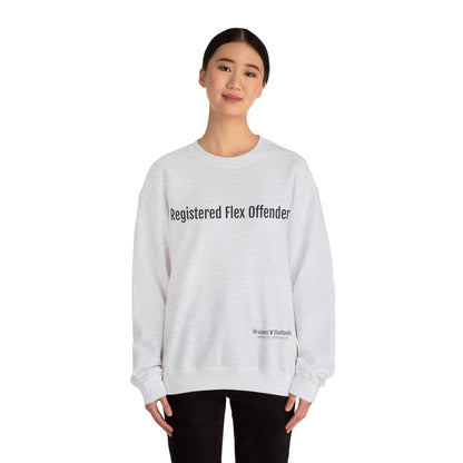 Registered flex offender Sweatshirt