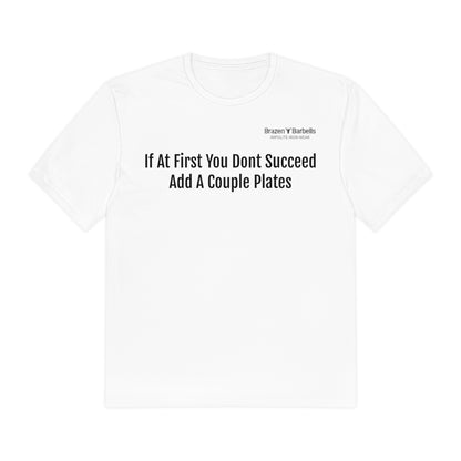 If at First You Don't Suceed Tee