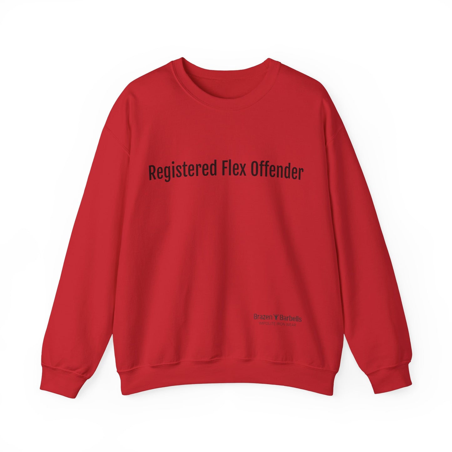 Registered flex offender Sweatshirt