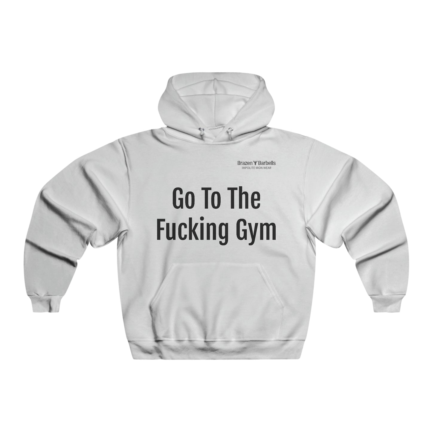 Go to the Fucking Gym Hoodie