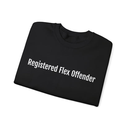 Registered flex offender Sweatshirt