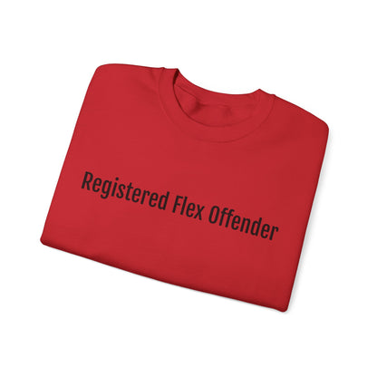 Registered flex offender Sweatshirt