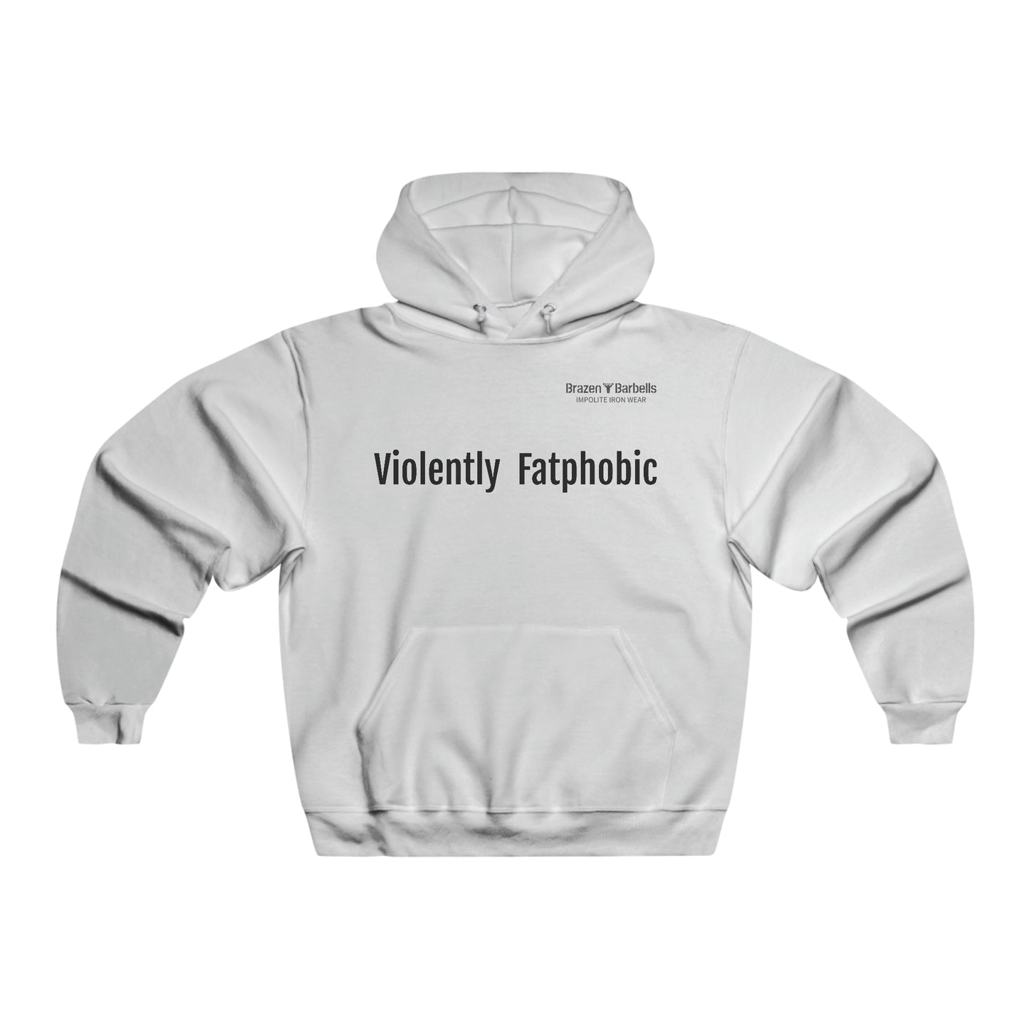 Violently Fatphobic Hoodie