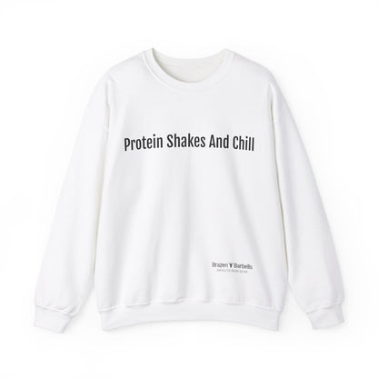 Protein Shakes And Chill Sweatshirt