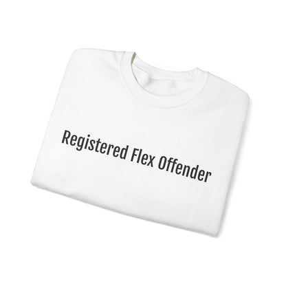 Registered flex offender Sweatshirt