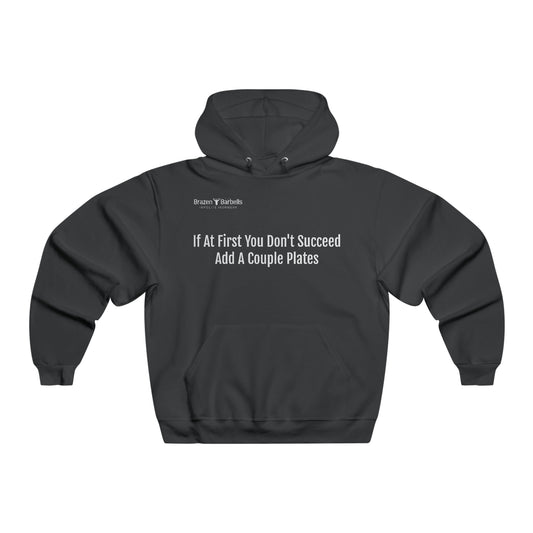 If At First You Don't Succeed, Add A Couple Plates Hoodie